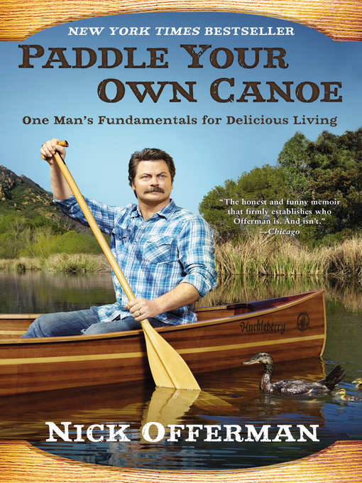 Title details for Paddle Your Own Canoe by Nick Offerman - Wait list